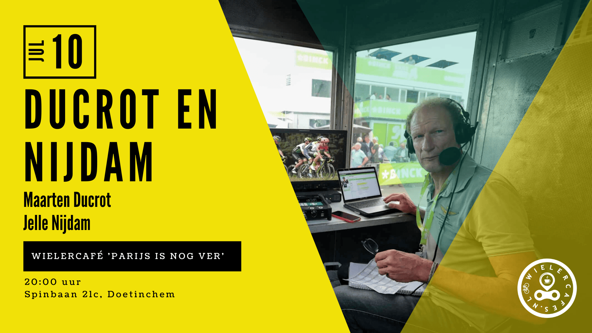 10 juli Maarten Ducrot en Jelle Nijdam in wielercafé • Wielercafes.nl 10 juli Maarten Ducrot en Jelle Nijdam in wielercafé • Wielercafes.nl
